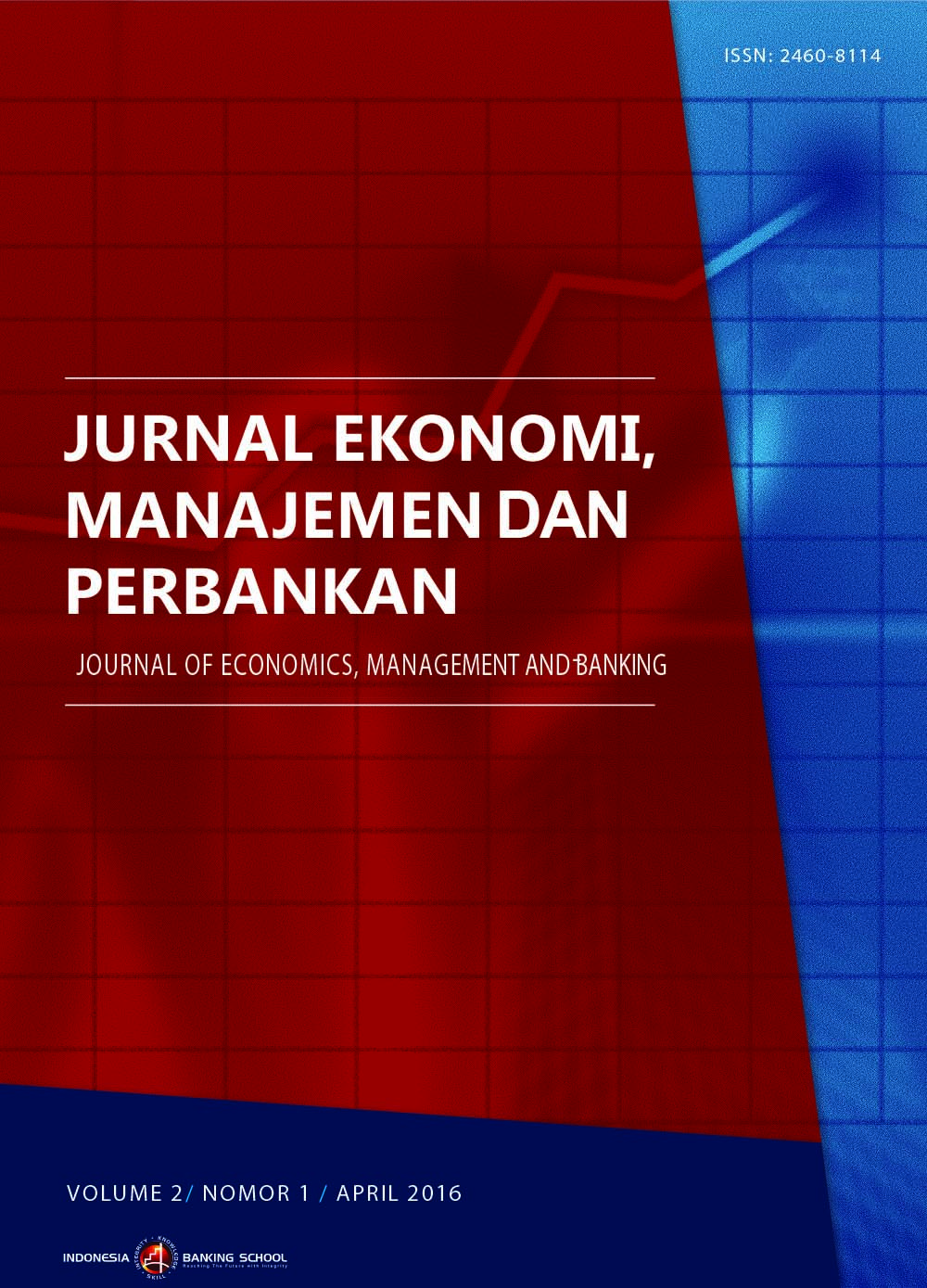 Jurnal Ekonomi, Manajemen dan Perbankan (Journal of Economics, Management and Banking),Volume 2 No.1, April 2016